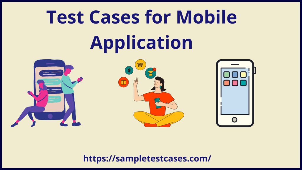 Test Cases for Mobile Application