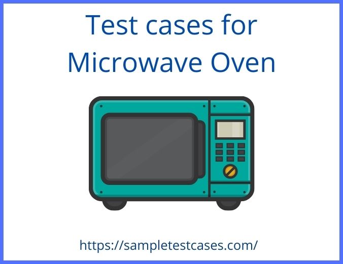  Test cases for Microwave Oven