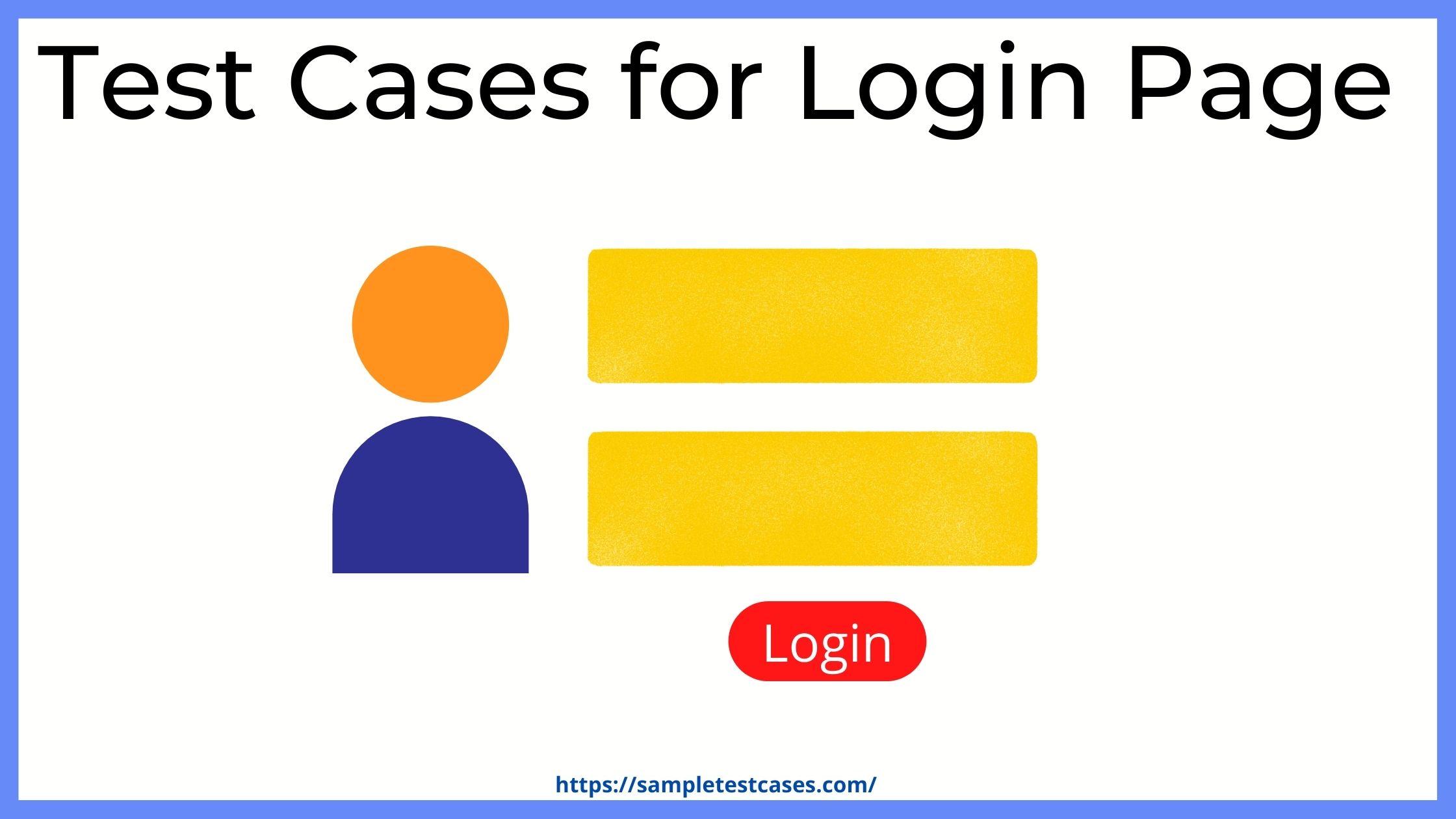 How To Write Test Scenarios For A Login Page Sample Test Cases 