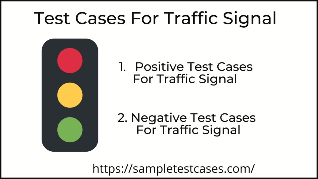 Test cases for Traffic Signal