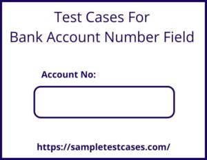 Test cases for bank account number field