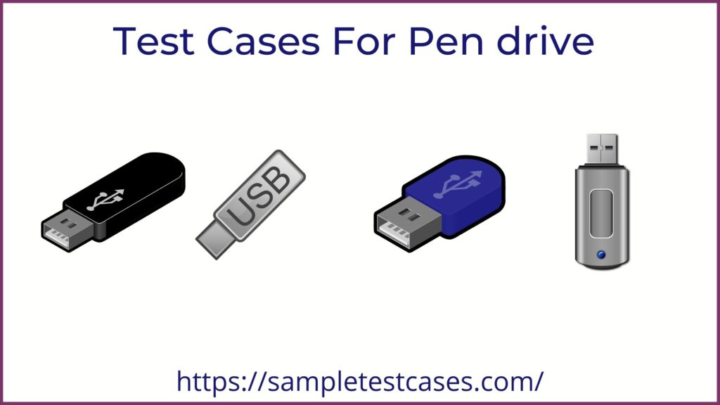 Test Cases For Pendrive