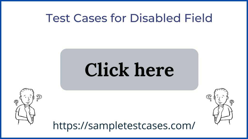 Test Cases for Disabled field