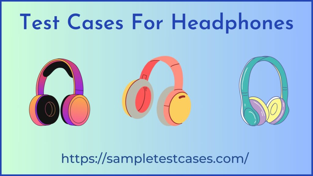 Test Cases For Headphones