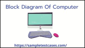 Block Diagram Of Computer and Its Components