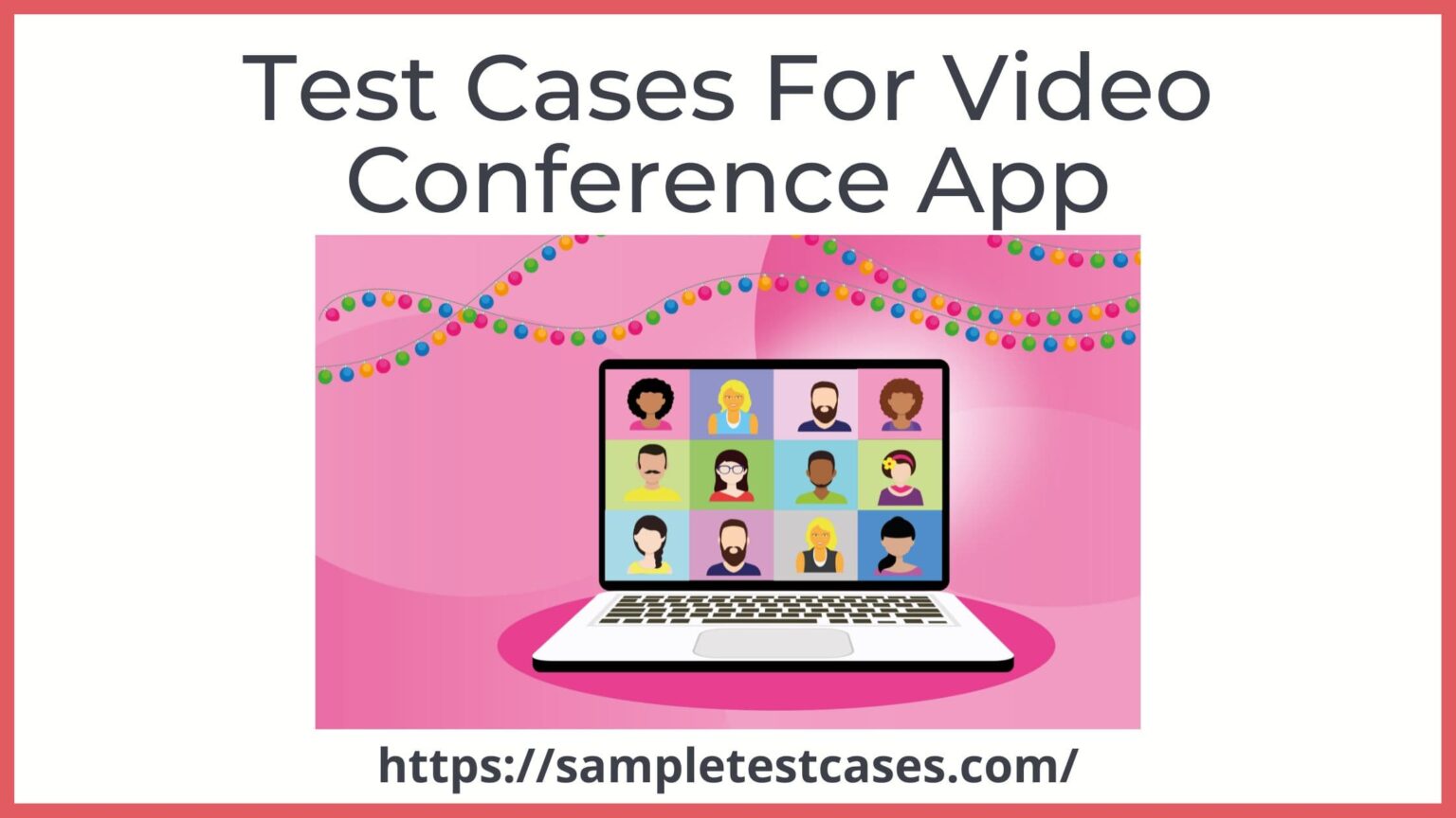 test-cases-for-video-conferencing-and-video-calling-app-2023