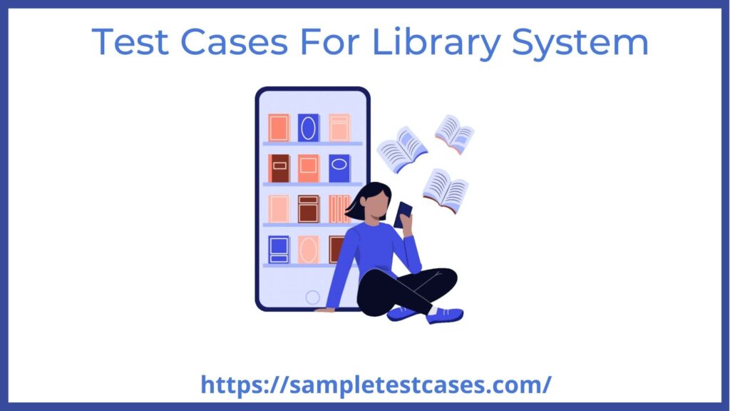 test cases for library system
