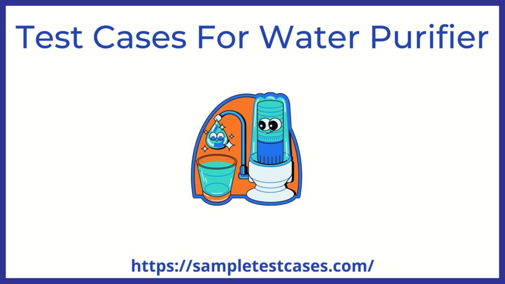 test cases for water purifier
