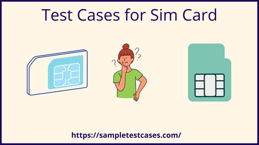 Test Cases For Sim Card