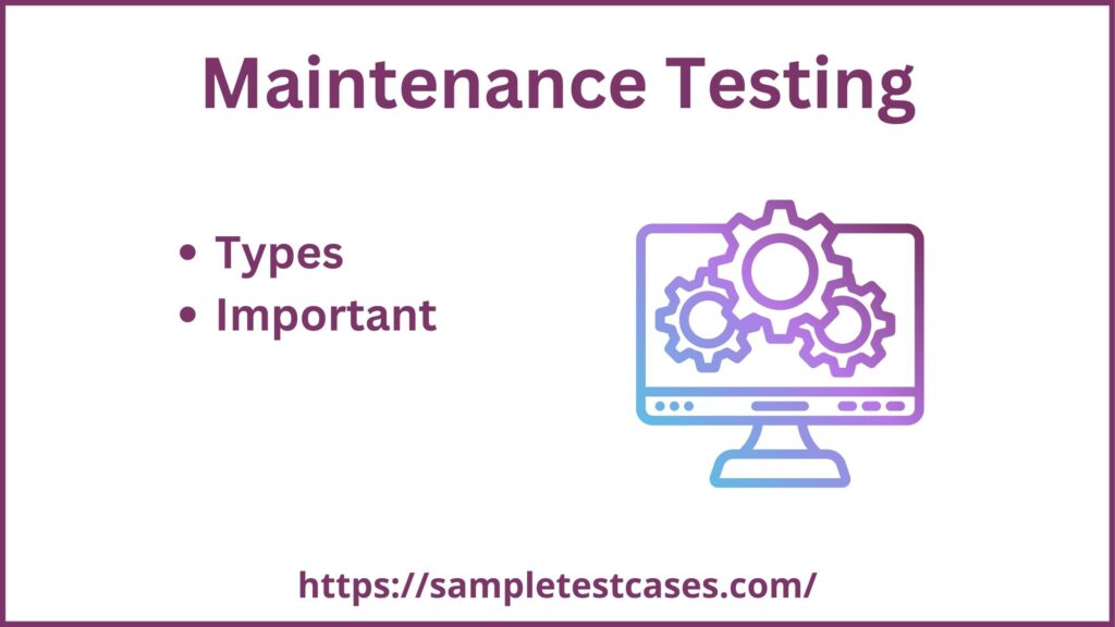 Maintenance Testing