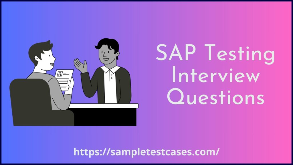 SAP Testing Interview Questions