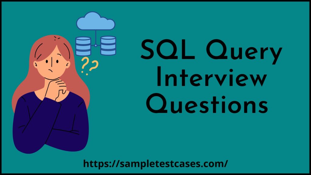 SQL Query Interview Questions